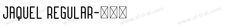 Jaquel Regular字体转换